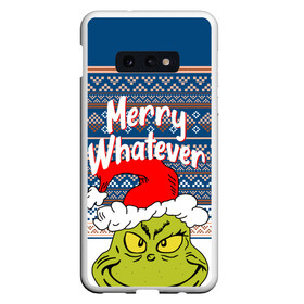 Чехол для Samsung S10E с принтом MERRY WHATEVER | GRINCH в Петрозаводске, Силикон | Область печати: задняя сторона чехла, без боковых панелей | 2020 | 2021 | 2022 | christmas | grinch | merry | santa | whatever | гринч | дед мороз | леденец | нг | новогодний | новый год | олени | рождество | санта клаус | свитер | узоры