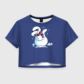 Женская футболка Crop-top 3D с принтом Dab Snowman in a scarf в Петрозаводске, 100% полиэстер | круглая горловина, длина футболки до линии талии, рукава с отворотами | 2022 | 22 | christmas | dab | dub | new | notes | scarf | snow | snowman | snowy | woman | year | баба | год | даб | новый | ноты | очки | рождество | снег | снеговик | снежная | шарф