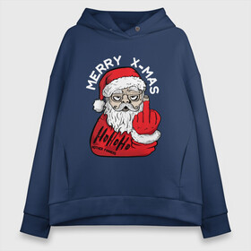 Женское худи Oversize хлопок с принтом Плохой санта Merry x-mas в Петрозаводске, френч-терри — 70% хлопок, 30% полиэстер. Мягкий теплый начес внутри —100% хлопок | боковые карманы, эластичные манжеты и нижняя кромка, капюшон на магнитной кнопке | 2022 | дед мороз | новый год | с рождеством | санта