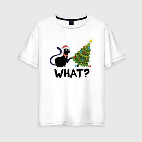Женская футболка хлопок Oversize с принтом КОТЕЙКА И ЁЛКА в Петрозаводске, 100% хлопок | свободный крой, круглый ворот, спущенный рукав, длина до линии бедер
 | 2022 | cat | cats | christmas | cold | garland | klaus | mem | meme | memes | merry | new | santa | snow | what | winter | year | герлянды | гирлянда | год | елка | ёлки | ель | зима | клаус | кот | котейка | котенок | котик | котэ | кошка 