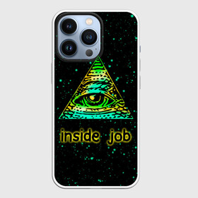 Чехол для iPhone 13 Pro с принтом Inside Job Всевидящее око в Петрозаводске,  |  | allseeing eye | cognito inc | eye | inside job | reptilian | triangle | божий глаз | всевидящее око | всевядящий глаз | глаз | глаз в треугольнике | дельта | корпорация заговор | око | символ | треугольник с глазом