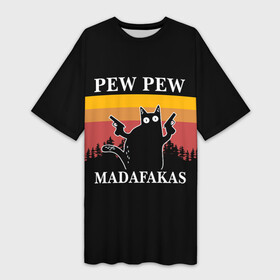Платье-футболка 3D с принтом Madafakas PEW PEW в Петрозаводске,  |  | cat | latin swearing | madafakas | not a caesure word | pew pew | pistols | profanity | robber | swearing | кот | кошка | латинский мат | не цезурное слово | ненормативная лексика | пистолеты | разбойник