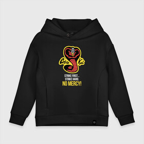 Детское худи Oversize хлопок с принтом Cobra Kai. No mercy в Петрозаводске, френч-терри — 70% хлопок, 30% полиэстер. Мягкий теплый начес внутри —100% хлопок | боковые карманы, эластичные манжеты и нижняя кромка, капюшон на магнитной кнопке | Тематика изображения на принте: american | cobra kai | emblem | karate | logo | martial arts | no mercy | snake | strike first | strike hard | television series | американский | боевые искусства | змея | карате | кобра кай | логотип | нет пощады | телесериал | ударь первым