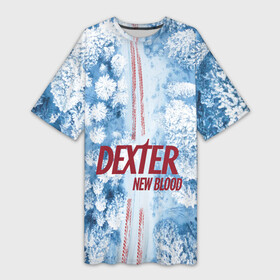Платье-футболка 3D с принтом Декстер: новый сезон  новая кровь в Петрозаводске,  |  | dexter | new blood | декстер | дектер морган | детективный сериал | новая кровь | свежая кровь | ужасы