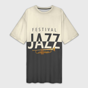 Платье-футболка 3D с принтом JAZZ FESTIVAL в Петрозаводске,  |  | acid jazz | blues | cool jazz | free jazz | jazz | jazz manush | music | rb | reggae | s | saxophone | smooth jazz | soul jazz | бибоп | биг бенд | блюз | джаз | джаз мануш | кул джаз | музыка | ноты | оркестр | постбоп | регги | ритмнблюз | саксофон | св
