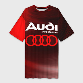 Платье-футболка 3D с принтом AUDI  Pro Racing  Звезды в Петрозаводске,  |  | audi | auto | logo | moto | pro racing | quattro | sport | symbol | авто | автомобильные | ауди | звезды | кватро | космос | лого | логотип | логотипы | марка | мото | символ | спорт | шильдик