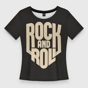 Женская футболка 3D Slim с принтом ROCK AND ROLL (Рокер) в Петрозаводске,  |  | Тематика изображения на принте: anarchy | hard rock | metal | music | punk rock | punks not dead | rock music | rocker | rocknroll | анархия | гаражный рок | гитара | гранж | металл | музыка | панк рок | рок музыка | рок н ролл | рокер | трэш метал | тяжелый рок | хард рок
