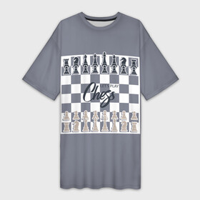 Платье-футболка 3D с принтом Let s play chess в Петрозаводске,  |  | 64 клетки | chess | ана | владимир крамник | гари каспаров | гроссмейстер | игра | король | ладья | математика | михаил ботвинник | мозг | мысль | пешка | разум | ферзь | чёрно белые | шах и мат | шахматист