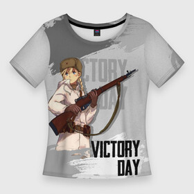 Женская футболка 3D Slim с принтом Victory day в Петрозаводске,  |  | 9 мая | аниме | война | девушка | день победы | надпись | оружие | победа | ружье