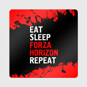 Магнит виниловый Квадрат с принтом Eat Sleep Forza Horizon Repeat | Краска в Петрозаводске, полимерный материал с магнитным слоем | размер 9*9 см, закругленные углы | Тематика изображения на принте: eat sleep forza horizon repeat | forza | horizon | logo | paint | брызги | игра | игры | краска | лого | логотип | символ | форза | хорайзон