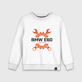 Детский свитшот хлопок с принтом BMW E60 в Петрозаводске, 100% хлопок | круглый вырез горловины, эластичные манжеты, пояс и воротник | auto | bmw | car | driver | авто | автомобиль | бмв | водитель | дорога | машина | скорость