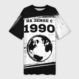 Платье-футболка 3D с принтом На Земле с 1990  Краска в Петрозаводске,  |  | 1990 | made in | ussr | бабушке | брату | год | дедушке | день | жене | краска | маме | мужу | на земле | на земле с | папе | рожден | рождения | сделано | сестре | ссср | юбилей