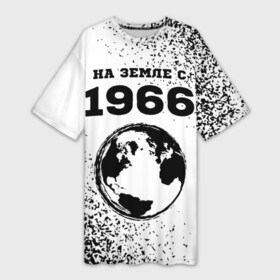 Платье-футболка 3D с принтом На Земле с 1966 Краска в Петрозаводске,  |  | 1966 | made in | ussr | бабушке | брату | год | дедушке | день | жене | краска | маме | мужу | на земле | на земле с | папе | рожден | рождения | сделано | сестре | спрей | ссср | юбилей