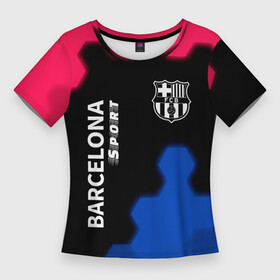 Женская футболка 3D Slim с принтом BARCELONA  Sport  Графика в Петрозаводске,  |  | barca | barcelona | barsa | barselona | fcb | logo | messi | sport | барса | барселона | знак | клуб | лого | логотип | логотипы | месси | символ | символы | соты | футбол | футбольная | футбольный