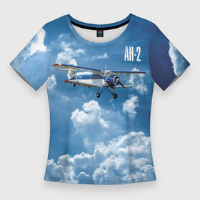 Женская футболка 3D Slim с принтом Самолет Ан 2. в Петрозаводске,  |  | antonov | blue sky | civil | clouds | corncob | flies | plane | ан 2 | антонов | голубое небо | гражданский | кукурузник | летит | облака | самолет