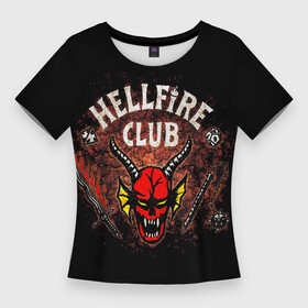 Женская футболка 3D Slim с принтом hellfire club в Петрозаводске,  |  | club | dungeons and dragons | game | hell | hellfire | hellfire club | logo | retro | stranger | stranger things | игры | логотип | настолки | очень | очень странные дела | подземелье и драконы | ретро | ретро игры | странные