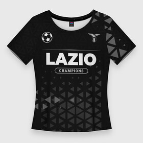 Женская футболка 3D Slim с принтом Lazio Champions Uniform в Петрозаводске,  |  | club | football | lazio | logo | клуб | краска | лацио | лого | мяч | символ | спорт | спрей | форма | футбол | футболист | футболисты | футбольный