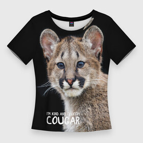 Женская футболка 3D Slim с принтом Пума  котенок в Петрозаводске,  |  | cat | cougar | kitten | look | predator | puma | wild | взгляд | дикая | котенок | кошка | пума | хищник