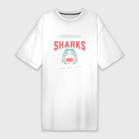 Платье-футболка хлопок с принтом Что тебя не убивает, делает тебя сильнее, кроме акул, акулы убьют тебя в Петрозаводске,  |  | shark | акула | акулы | акулы убьют тебя | белая | делает тебя сильнее | катран | кроме акул | рыба | селахия | тигровая | тупорылая | хищник | шарк