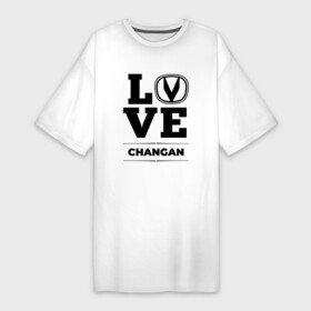Платье-футболка хлопок с принтом Changan Love Classic в Петрозаводске,  |  | auto | brand | changan | logo | love | symbol | авто | бренд | лого | символ | чанган