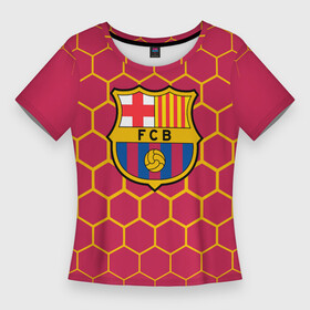 Женская футболка 3D Slim с принтом FC BARCELONA  соты в Петрозаводске,  |  | barca | barcelona | fc barca | барка | барселона
