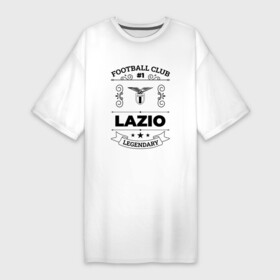 Платье-футболка хлопок с принтом Lazio: Football Club Number 1 Legendary в Петрозаводске,  |  | club | football | lazio | logo | клуб | лацио | лого | мяч | символ | спорт | футбол | футболист | футболисты | футбольный