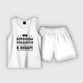 Детская пижама с шортами хлопок с принтом КОРОЛЕВЫ РОЖДАЮТСЯ В ЯНВАРЕ в Петрозаводске,  |  | Тематика изображения на принте: в январе | королева | месяц | рождаются | январь