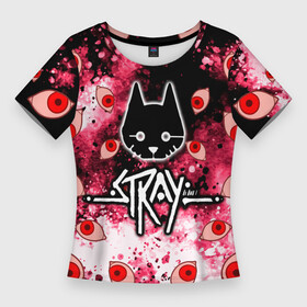 Женская футболка 3D Slim с принтом STRAY HORROR в Петрозаводске,  |  | stray | блуждающий кот | бродить | игра про кота | потерявшийся кот | стрей | стрэй