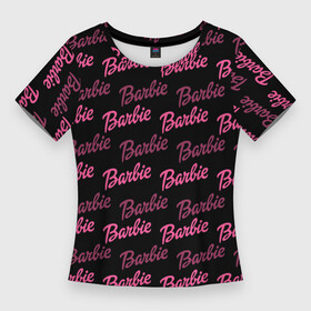 Женская футболка 3D Slim с принтом Barbie  Барби в Петрозаводске,  |  | barbara | barbie | teenage fashion model | барби | брбара миллисент рбертс | детская игрушка | кен и барби | кукла