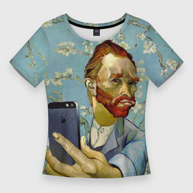 Женская футболка 3D Slim с принтом Ван Гог Селфи  Арт Портрет в Петрозаводске,  |  | van gogh | вангог | мем | художник | цветущие ветки миндаля
