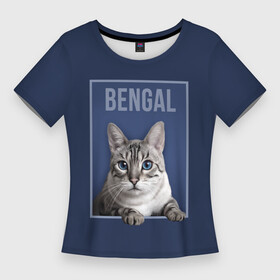 Женская футболка 3D Slim с принтом Снежный бенгал в Петрозаводске,  |  | bengal cat | бенгал | бенгальская кошка | бенгальский кот | бенгальский котенок | порода бенгал | снежный бенгал