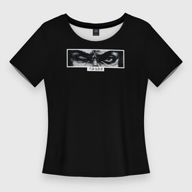 Женская футболка 3D Slim с принтом Берсерк Глаза Гатса в Петрозаводске,  |  | anime | berserk | berserk tattoo | guts | gutsu | tattoo | аниме | анимэ | берсерк | берсерк тату | броня | гатс | глаза | доспехи | меч | тату | чёрный